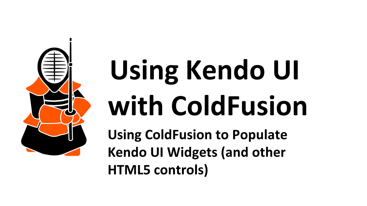 Using ColdFusion to Populate Kendo UI Widgets