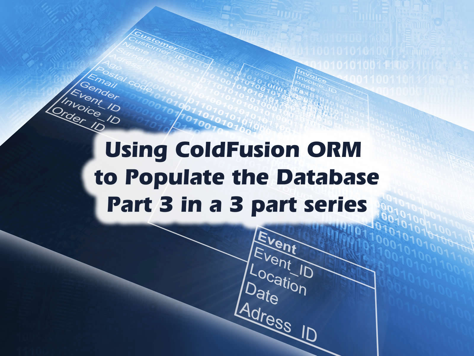 Using ColdFusion ORM to Populate the Database