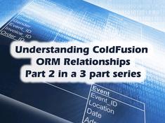 Understanding ColdFusion ORM Relationships